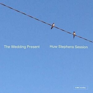 The Wedding Present - Huw Stephen Session  CD